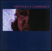 Vertical's Currency von Kip Hanrahan