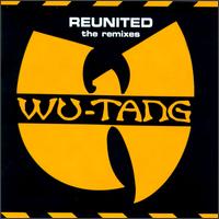 Reunited [The Remixes] von Wu-Tang Clan