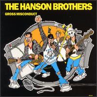 Gross Misconduct von The Hanson Brothers