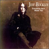 Everybody Here Wants You, Pt. 1 [UK] von Jeff Buckley