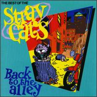 Back to the Alley: Best of the Stray Cats von Stray Cats