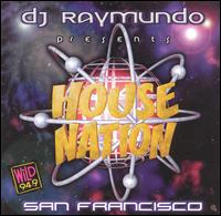 San Francisco House Nation von DJ Raymundo