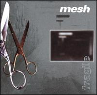 Fragile von Mesh