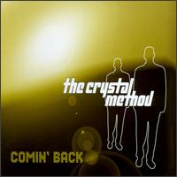 Comin' Back [Twisted] von Crystal Method