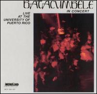 In Concert: Live at the University of Puerto Rico von Batacumbele