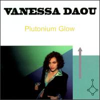 Plutonium Glow [Oxygen] von Vanessa Daou