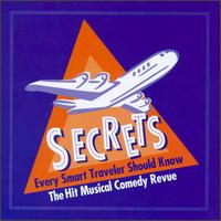 Secrets Every Smart Traveler Should Know von Original Cast Recording