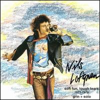 Soft Fun, Tough Tears von Nils Lofgren