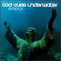 Empty von God Lives Underwater