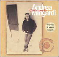 Canto Per Te von Andrea Mingardi