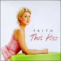 This Kiss [Germany/Australia] von Faith Hill