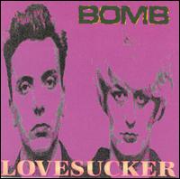 Lovesucker von Bomb