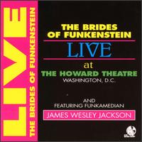 Live at Howard Theatre, Washington von The Brides of Funkenstein