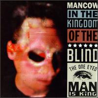 One Eyed Man Is King von Mancow