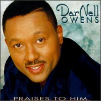 Praises to Him von Darnell Owens