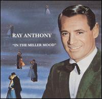 In the Miller Mood von Ray Anthony