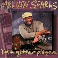 I'm a Gittar Player von Melvin Sparks