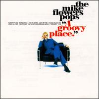 Groovy Place von Mike Flowers