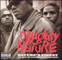 Nature's Finest: Naughty by Nature's Greatest Hits [Clean] von Naughty by Nature