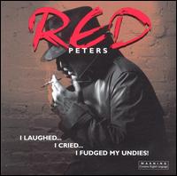 I Laughed...I Cried...I Fudged My Undies von Red Peters