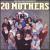 20 Mothers von Julian Cope