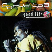 Good Life von Cocoa Tea