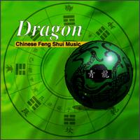 Dragon: Chinese Feng Shui Music von Shanghai Chinese Traditional Orchestra