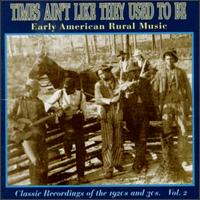 Times Ain't Like They Used to Be, Vol. 2 von Various Artists