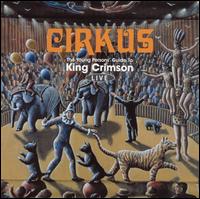 Cirkus von King Crimson