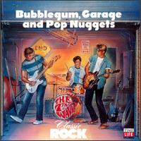 Classic Rock: Bubblegum, Garage and Pop Nuggets von Various Artists