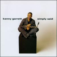 Simply Said von Kenny Garrett