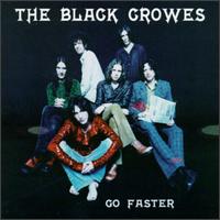 Go Faster von The Black Crowes