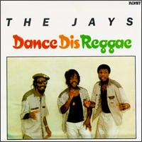 Dance Dis Reggae von The Jays