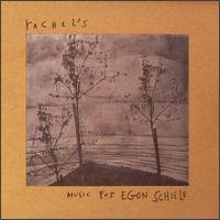 Music for Egon Schiele von Rachel's