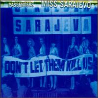 Miss Sarajevo von Passengers