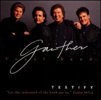 Testify von Gaither Vocal Band