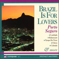 Brazil is for Lovers von Porto Seguro