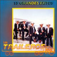 15 Grandes Exitos [EMI International] von Los Traileros del Norte