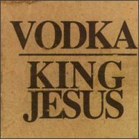 King Jesus [EP] von Vodka
