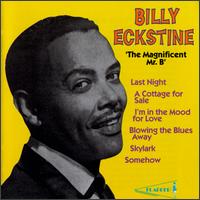 Magnificent Mr. B von Billy Eckstine