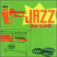Mercury Records Jazz Story von Various Artists