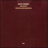 Solstice/Sound and Shadows von Ralph Towner