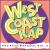 West Coast Rap: The First Dynasty, Vol. 3 von Various Artists