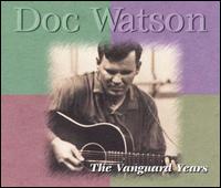 Vanguard Years von Doc Watson