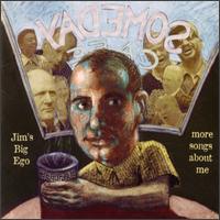 More Songs About Me von Jim's Big Ego