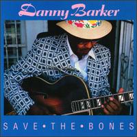 Save the Bones von Danny Barker