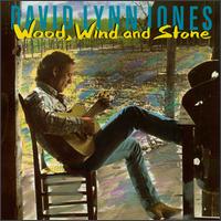 Wood, Wind and Stone von David Lynn Jones