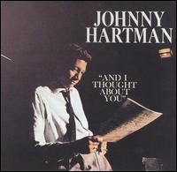 And I Thought About You von Johnny Hartman
