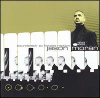 Soundtrack to Human Motion von Jason Moran