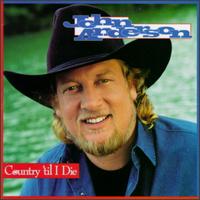 Country 'til I Die von John Anderson